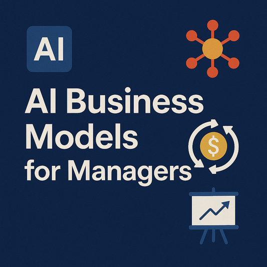 AI business models for Managers